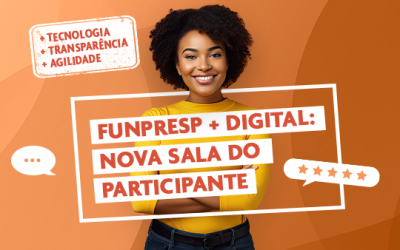 Funpresp mais digital: nova sala do participante será lançada em 18 de janeiro